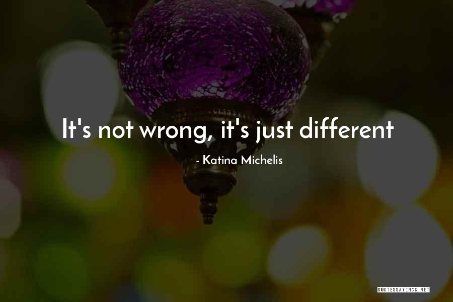 Kerri Ann Inaba Quotes By Katina Michelis Kerri Ann Inaba Quotes By Katina Michelis