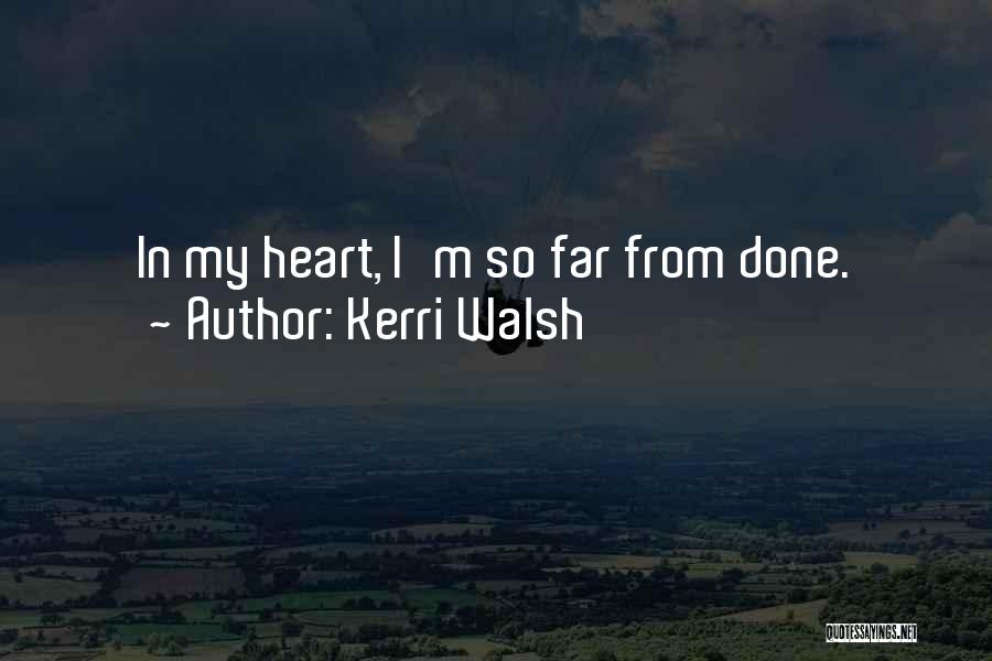 Kerri Walsh Quotes 1224351