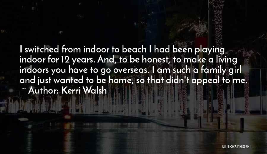 Kerri Walsh Quotes 1296867