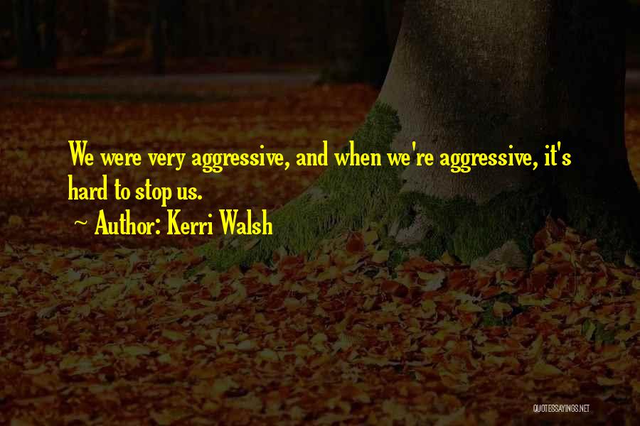 Kerri Walsh Quotes 1322952