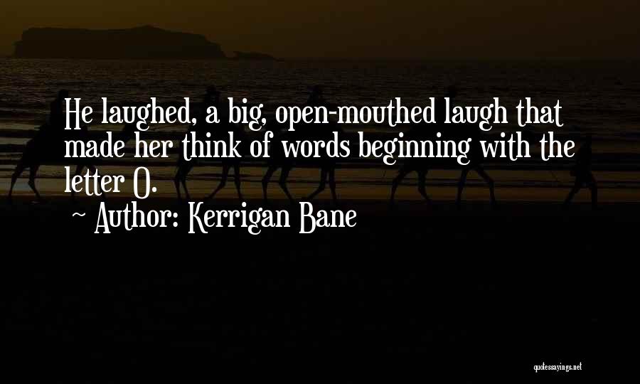 Kerrigan Bane Quotes 1220488