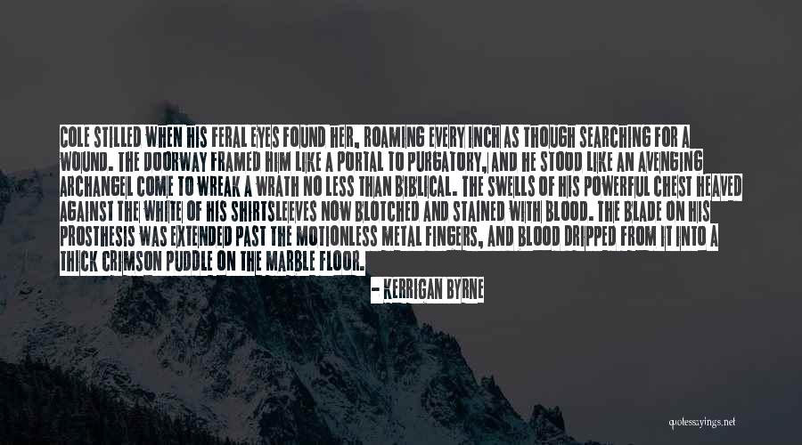Kerrigan Byrne Quotes 1467971 Kerrigan Byrne Quotes 1467971