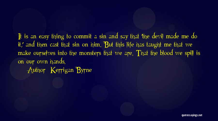 Kerrigan Byrne Quotes 571798