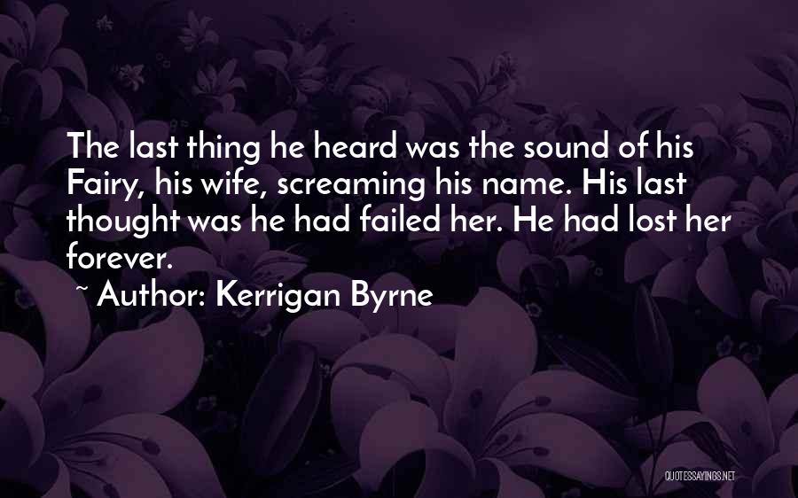Kerrigan Byrne Quotes 883175