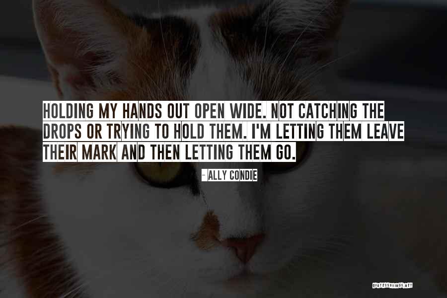 Kerrilyn Chew Quotes By Ally Condie Kerrilyn Chew Quotes By Ally Condie
