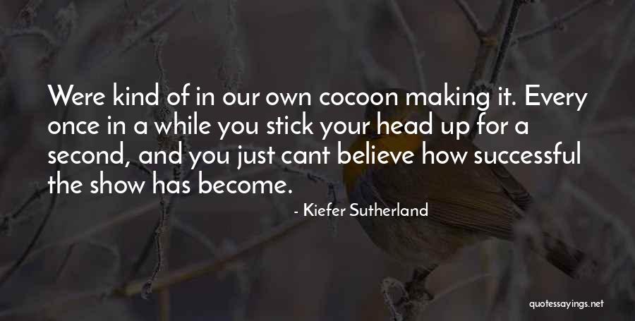 Kerrington 2 Piece Quotes By Kiefer Sutherland Kerrington 2 Piece Quotes By Kiefer Sutherland