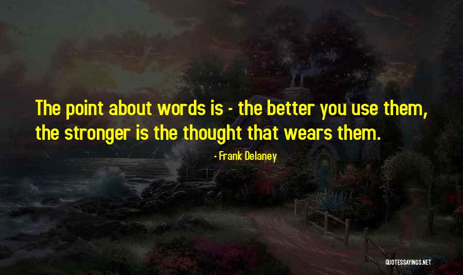Kerrington Way Quotes By Frank Delaney Kerrington Way Quotes By Frank Delaney