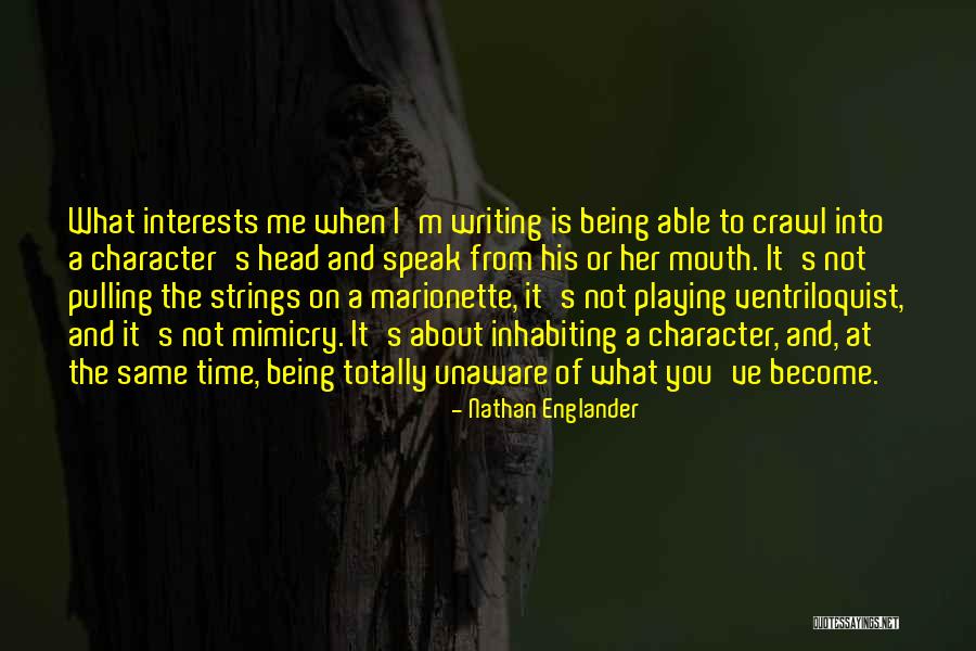 Kerrs Creek Quotes By Nathan Englander Kerrs Creek Quotes By Nathan Englander