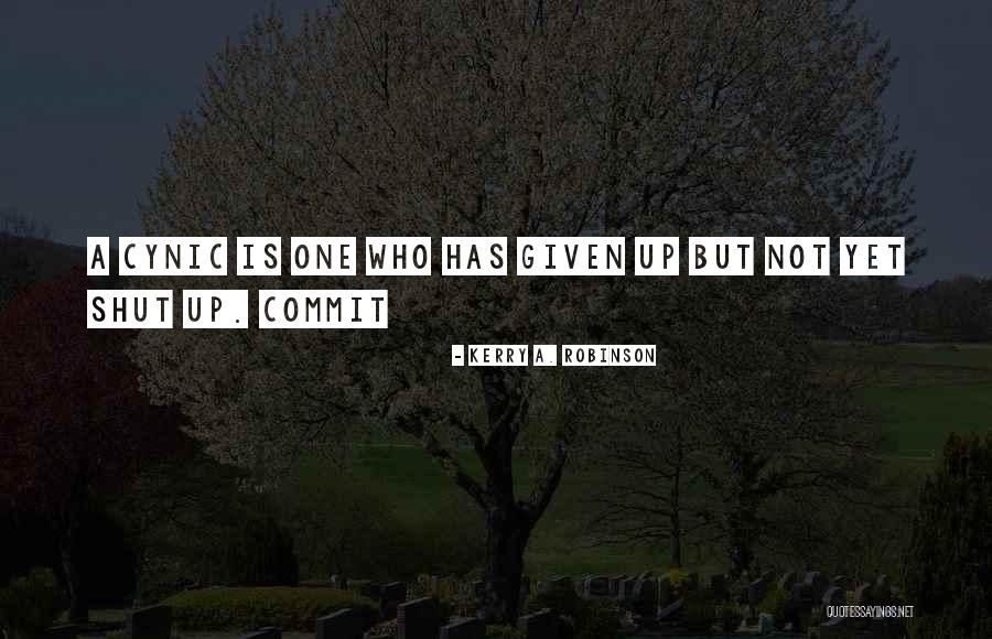 Kerry A. Robinson Quotes 1811206 Kerry A. Robinson Quotes 1811206