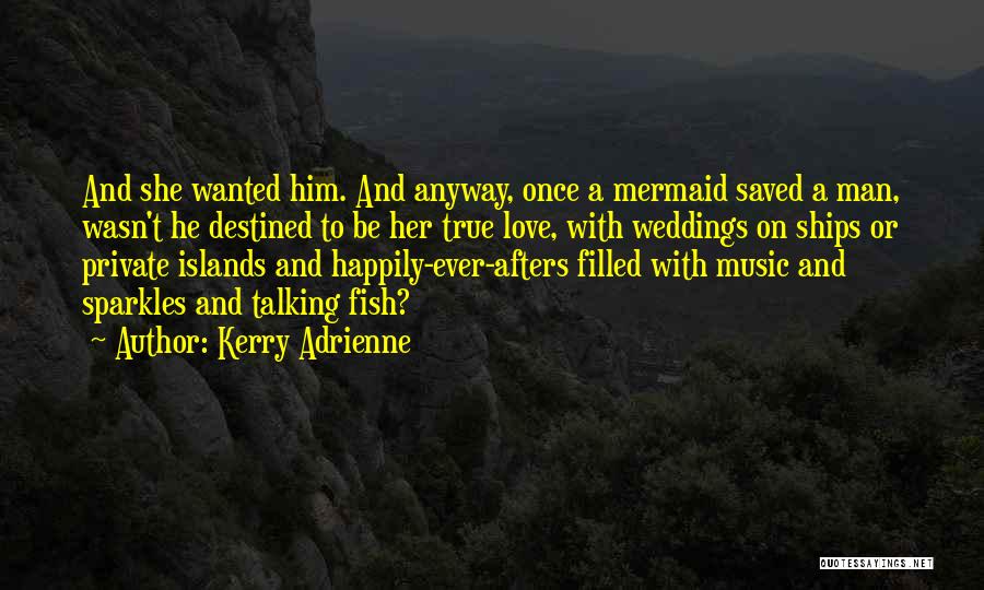 Kerry Adrienne Quotes 1366466