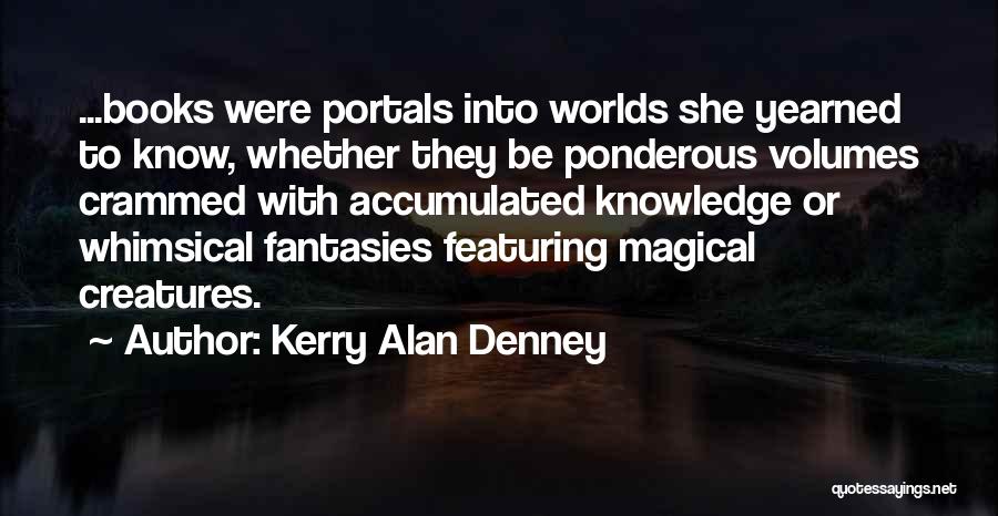 Kerry Alan Denney Quotes 2072652