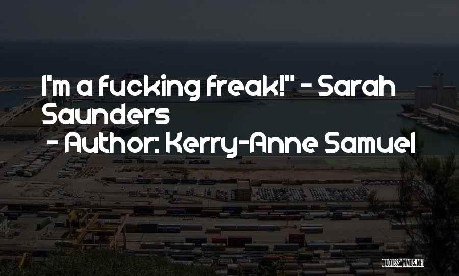 Kerry-Anne Samuel Quotes 1935601