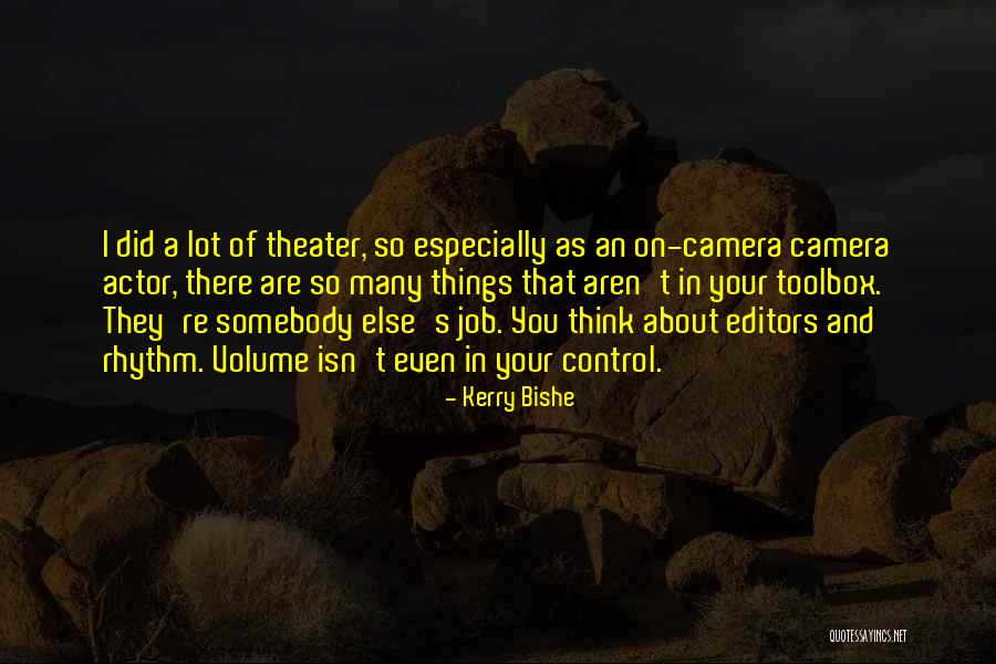 Kerry Bishe Quotes 1026267 Kerry Bishe Quotes 1026267