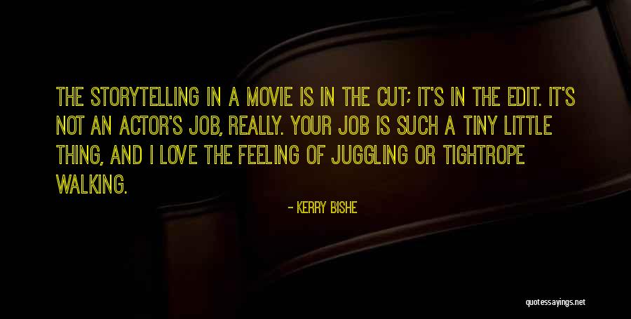 Kerry Bishe Quotes 1304915