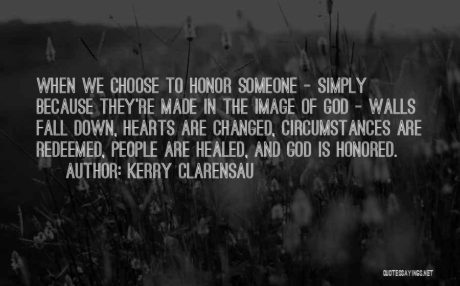 Kerry Clarensau Quotes 506550