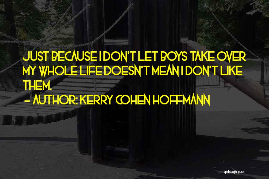 Kerry Cohen Hoffmann Quotes 1864807