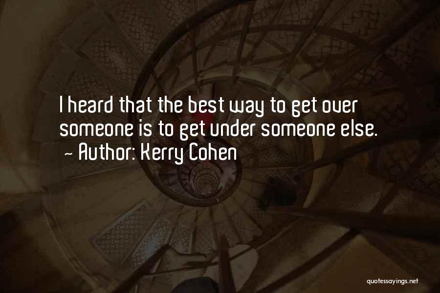 Kerry Cohen Quotes 722615