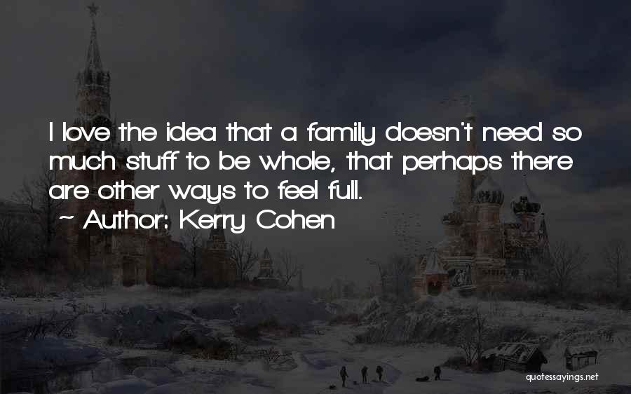 Kerry Cohen Quotes 831425