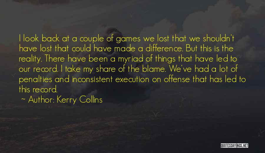 Kerry Collins Quotes 1774367
