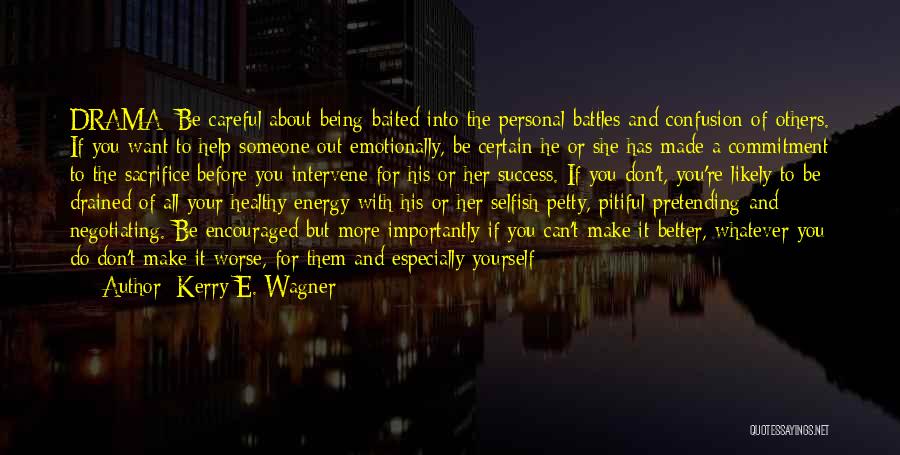 Kerry E. Wagner Quotes 122667