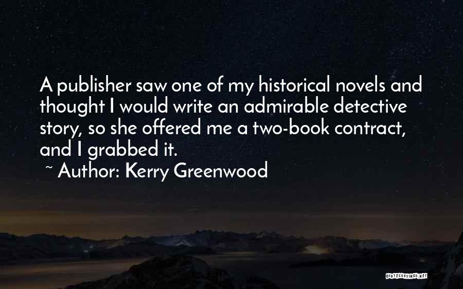 Kerry Greenwood Quotes 1053846