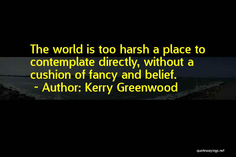 Kerry Greenwood Quotes 1060219