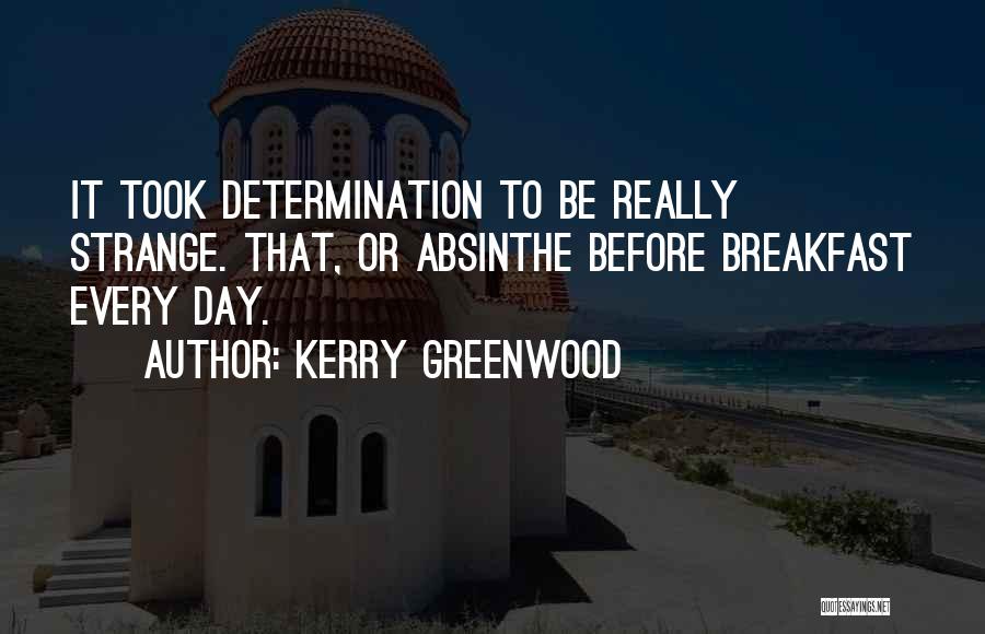 Kerry Greenwood Quotes 1134238