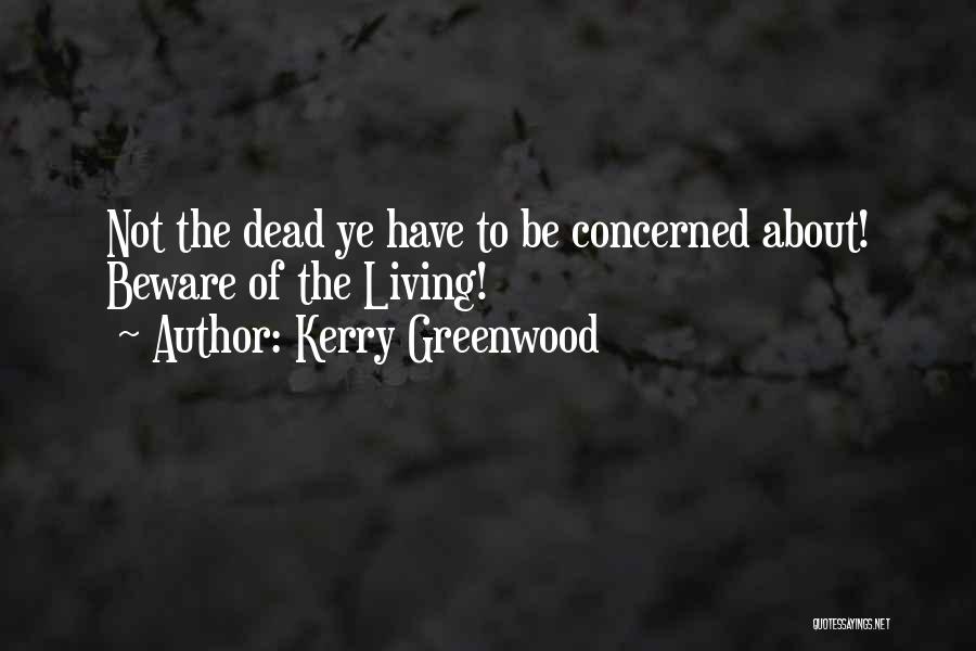 Kerry Greenwood Quotes 1289634