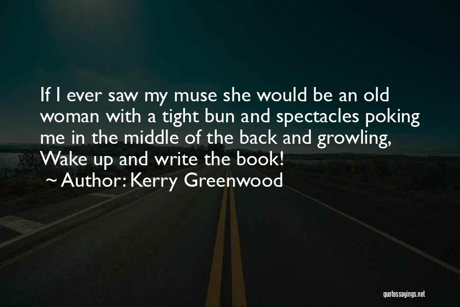 Kerry Greenwood Quotes 1388502