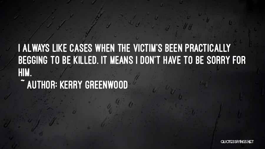 Kerry Greenwood Quotes 152270