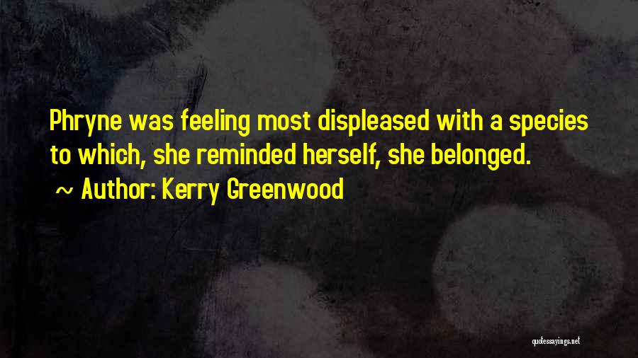 Kerry Greenwood Quotes 1541373