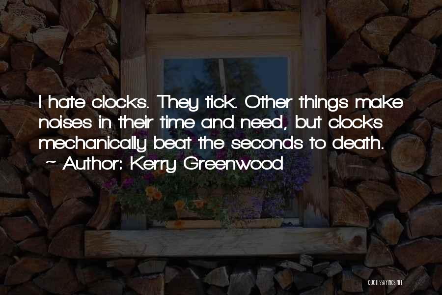 Kerry Greenwood Quotes 1696040