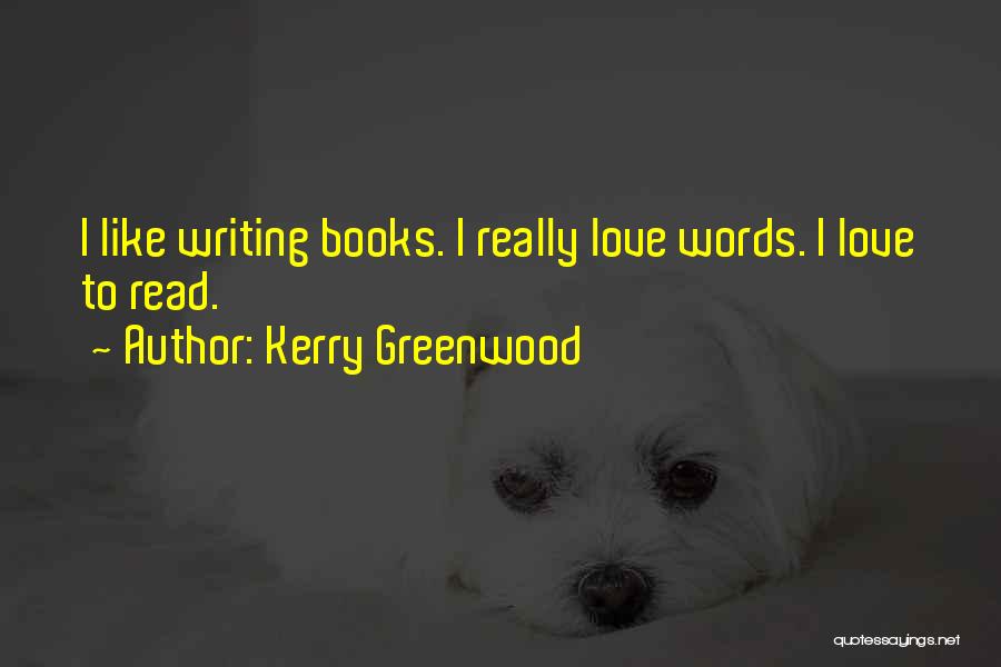 Kerry Greenwood Quotes 1733593