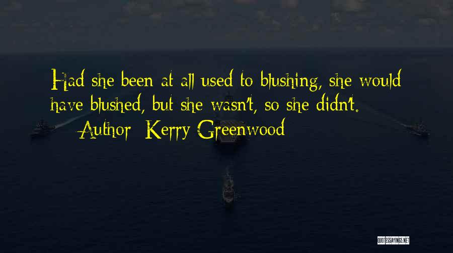 Kerry Greenwood Quotes 1820543