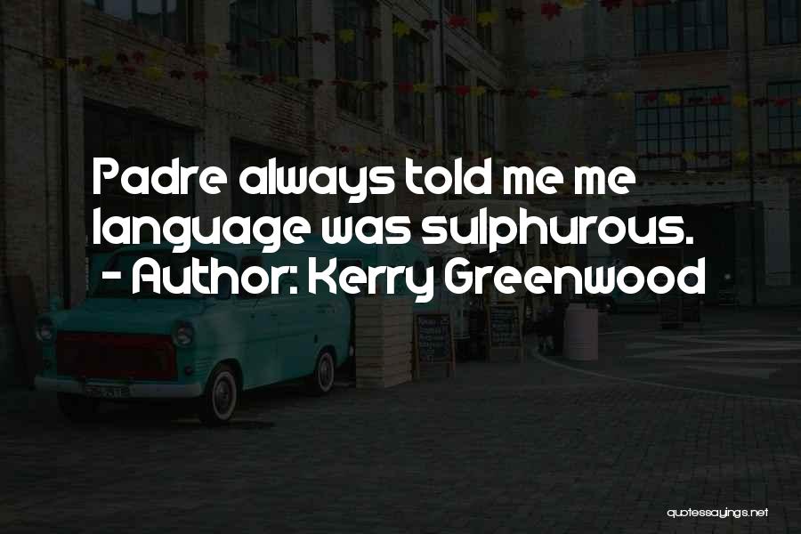 Kerry Greenwood Quotes 203208