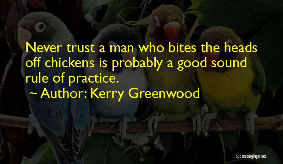 Kerry Greenwood Quotes 2066277