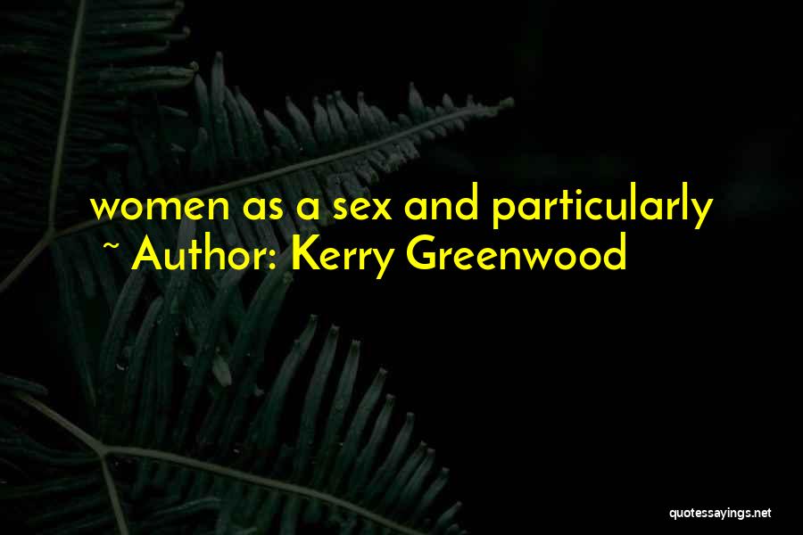 Kerry Greenwood Quotes 283209