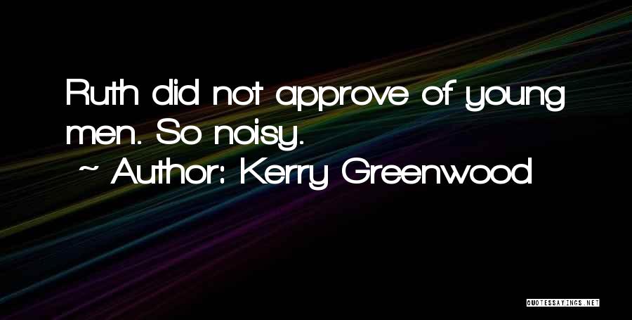 Kerry Greenwood Quotes 828788