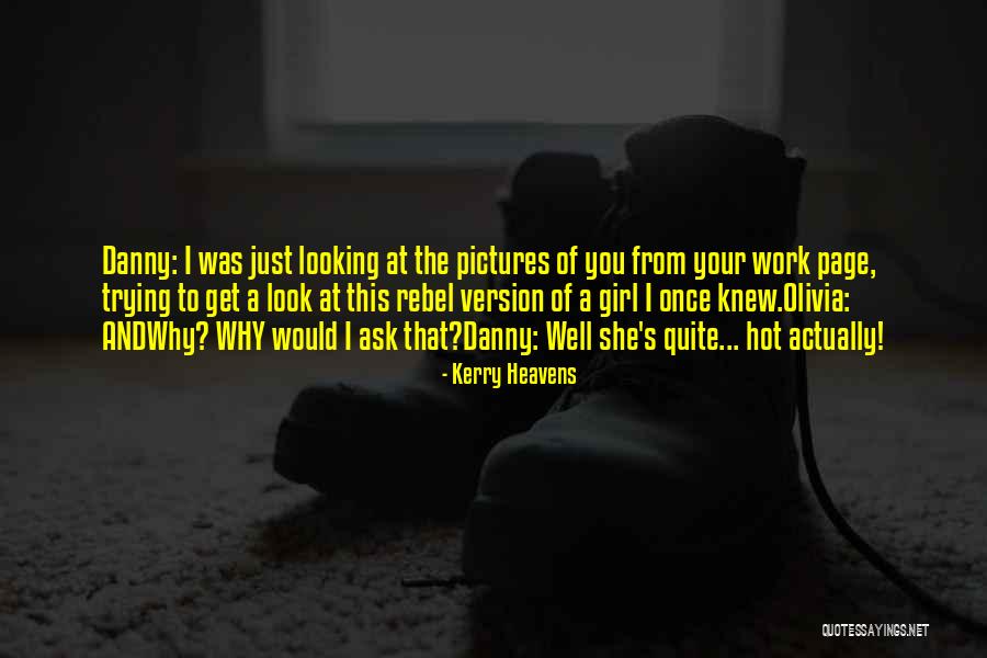 Kerry Heavens Quotes 2163675 Kerry Heavens Quotes 2163675