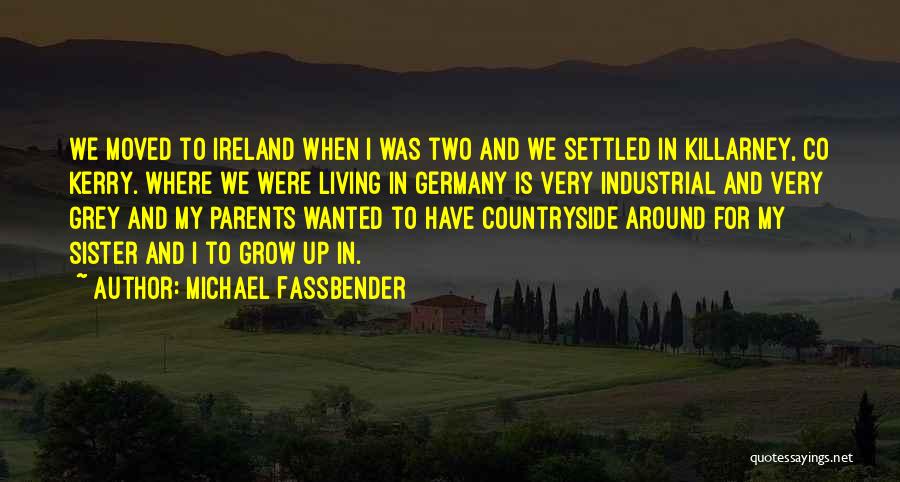 Kerry Ireland Quotes By Michael Fassbender