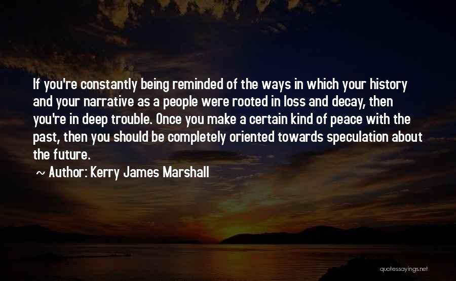 Kerry James Marshall Quotes 810455