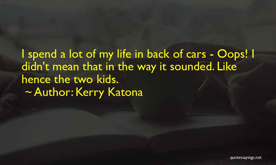 Kerry Katona Quotes 303804