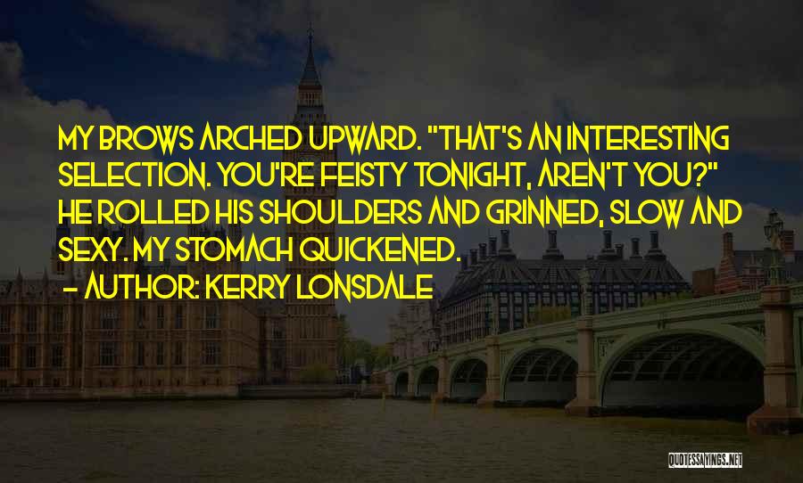 Kerry Lonsdale Quotes 1573230