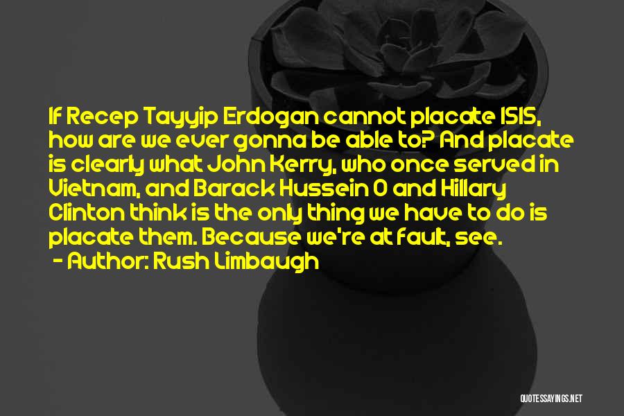 Kerry O'keeffe Quotes By Rush Limbaugh