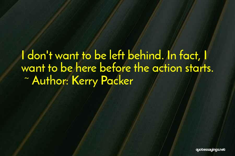 Kerry Packer Quotes 1661369
