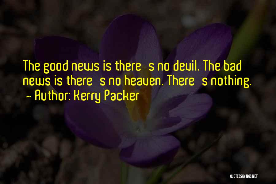 Kerry Packer Quotes 1916537