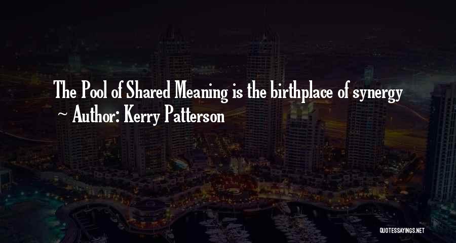 Kerry Patterson Quotes 1197893