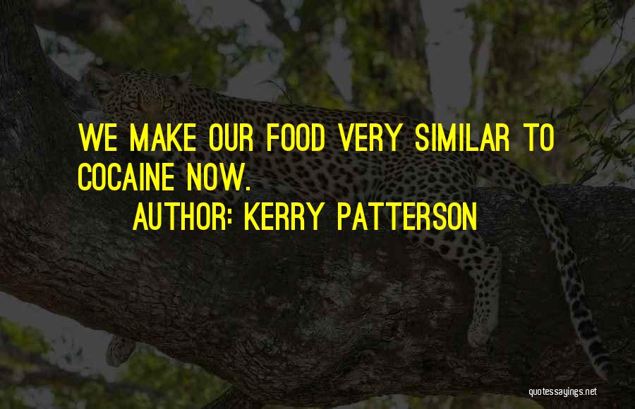 Kerry Patterson Quotes 1239528