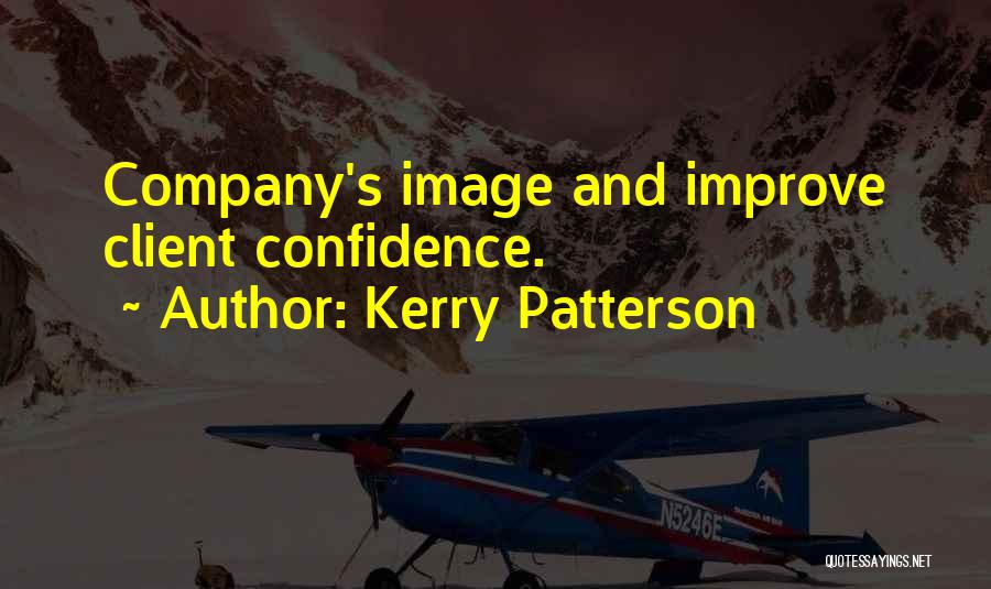Kerry Patterson Quotes 1583726