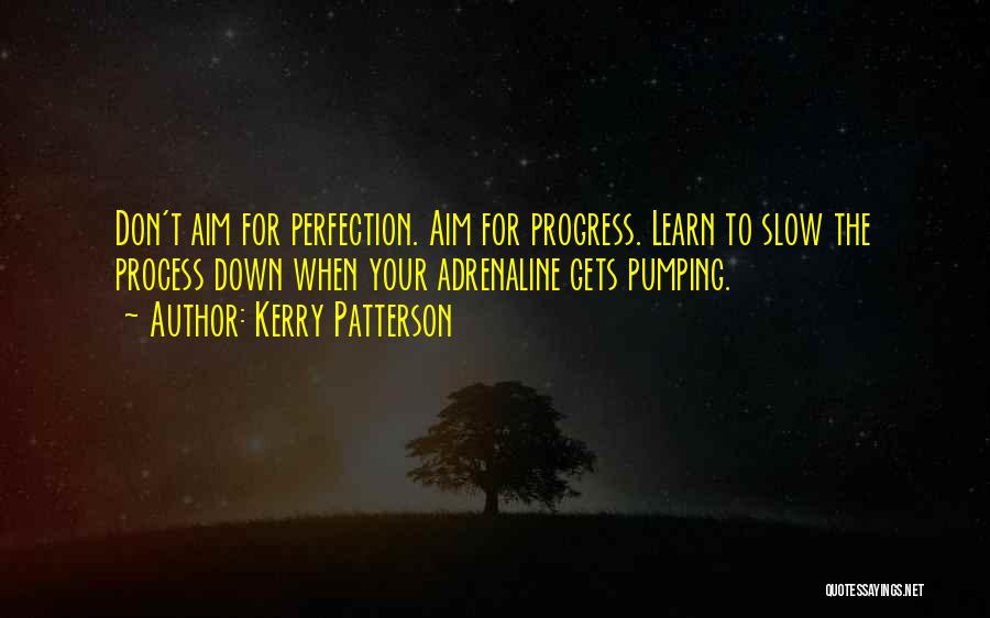 Kerry Patterson Quotes 778994